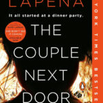 深夜の乳児誘拐事件、そこに暮らすのに相応しい人間になろうとする呪縛が悲劇を招き寄せるサバーバン・ノワール――シャリ・ラペナ著『The Couple Next Door』
